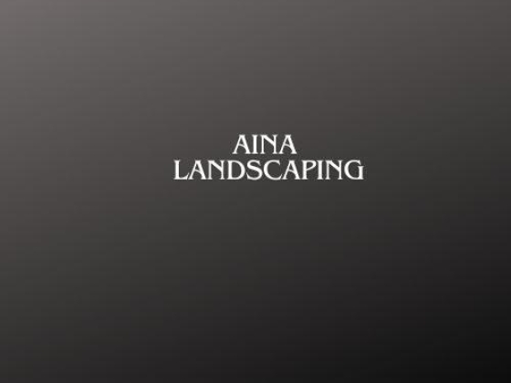 Aina Landscaping